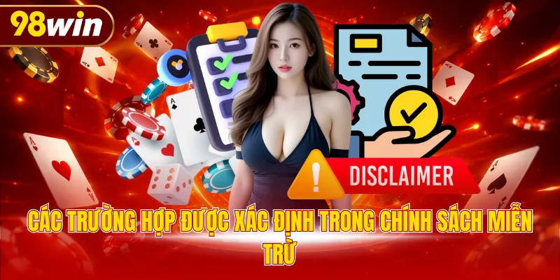 Các trường hợp được xác định trong chính sách miễn trừ