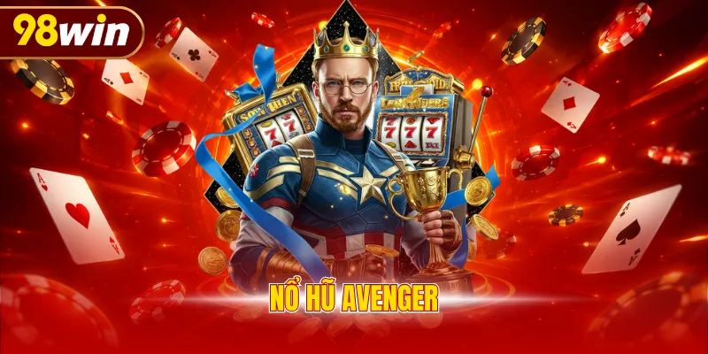 nổ hũ Avenger