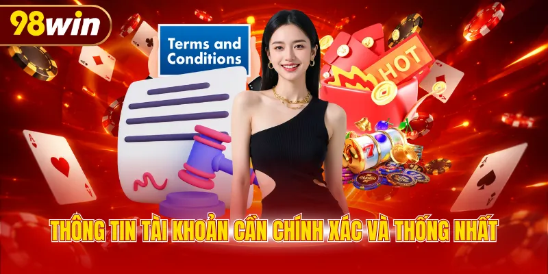 Thông tin tài khoản cần chính xác và thống nhất
